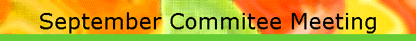 September Commitee Meeting